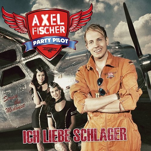 Ich liebe Schlager Axel Fischer