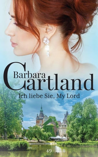 Ich Liebe Sie, Mylord Cartland Barbara