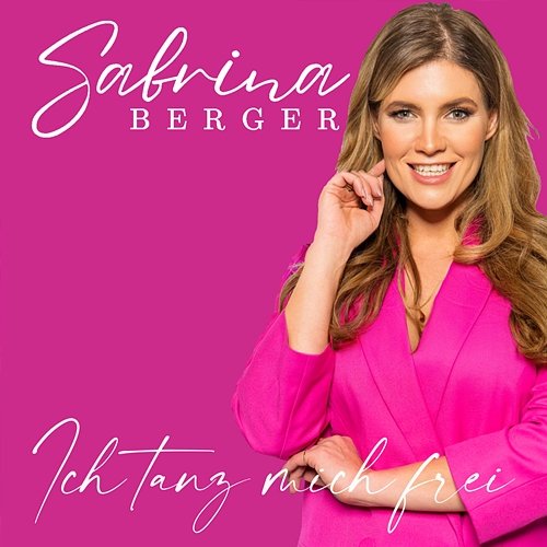 Ich tanz mich frei Sabrina Berger