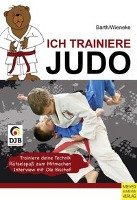 Ich trainiere Judo Barth Katrin, Wieneke Frank