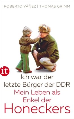 Ich war der letzte Bürger der DDR Insel Verlag