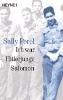 Ich war Hitlerjunge Salomon Perel Sally
