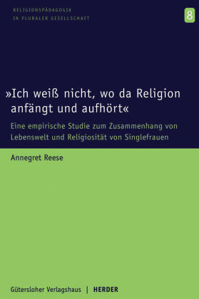 "Ich weiss nicht, wo da Religion anfängt und aufhört" Herder, Freiburg