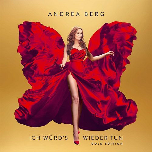 Ich würd's wieder tun - Gold Edition Andrea Berg