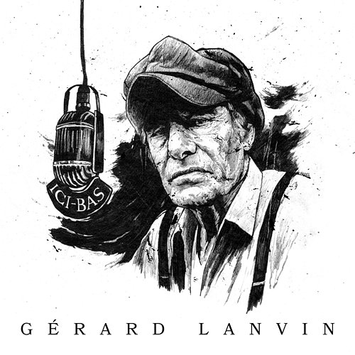 Ici-Bas Gérard Lanvin