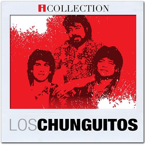 iCollection Los Chunguitos