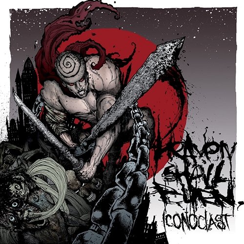 Iconoclast (Pt. 1: The Final Resistance) Heaven Shall Burn