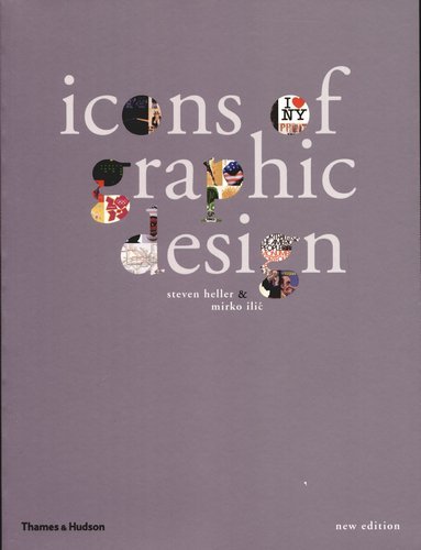 Icons Of Graphic Design, Second Edition Heller Steven, Ilić Mirko