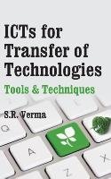 ICTs for Transfer of Technologies Verma S. R.
