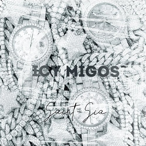 Icy Migos Saint-Sia