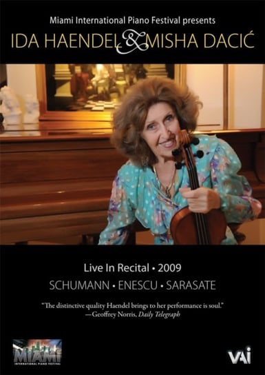 Ida Haendel and Misha Dacic: Live in Recital 2009 (brak polskiej wersji językowej) Vai