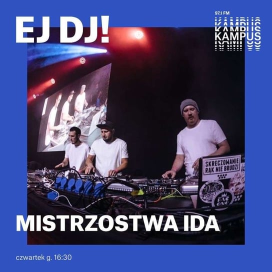 Ida World DJ Championships 2019 - Ej, DJ! - podcast Radio Kampus, DJ Lazy One