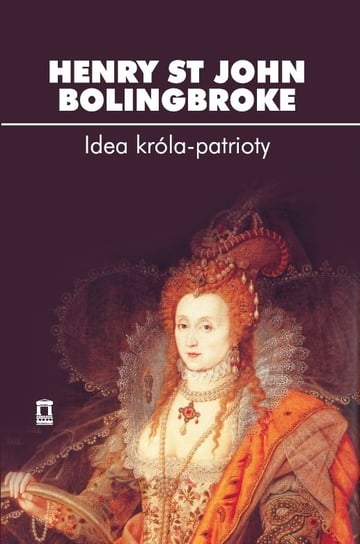 Idea króla-patrioty Bolingbroke Henry St John
