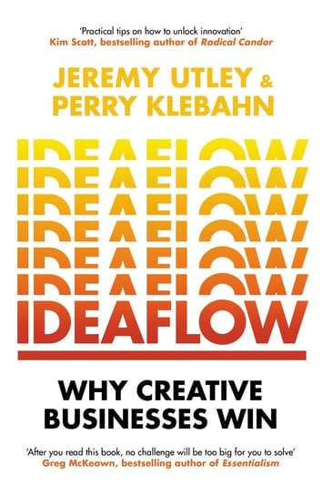 Ideaflow Jeremy Utley, Perry Klebah