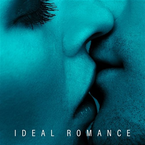 Ideal Romance: Romantic & Smooth Jazz for Lovers, Parisian Piano in Love Cafe, Instrumental Ambient for Special Moments Various Artists