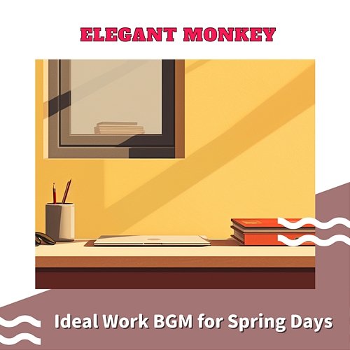 Ideal Work Bgm for Spring Days Elegant Monkey