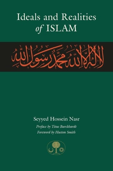 Ideals and Realities of Islam Nasr Seyyed Hossein