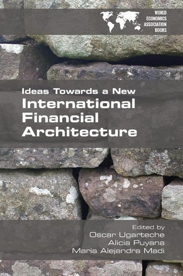 Ideas Towards a New International Financial Architecture Null