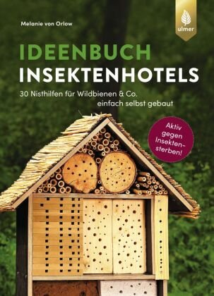 Ideenbuch Insektenhotels Verlag Eugen Ulmer