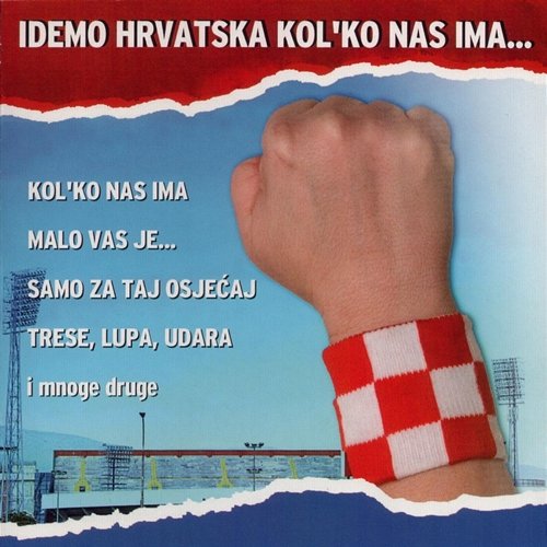 Idemo Hrvatska Kol'ko Nas Ima Various Artists