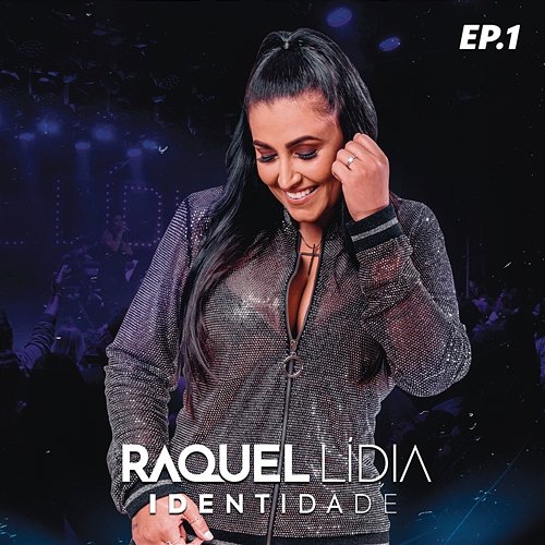 Identidade EP 01 (Ao Vivo) Raquel Lídia