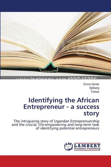 Identifying the African Entrepreneur - a success story Gürler Emre