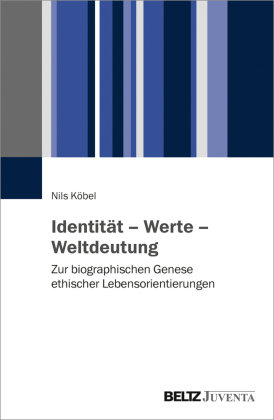 Identität - Werte - Weltdeutung Kobel Nils