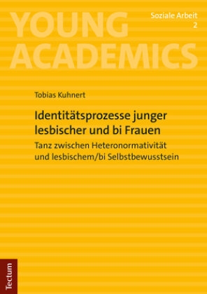 Identitätsprozesse junger lesbischer und bi Frauen Tectum-Verlag