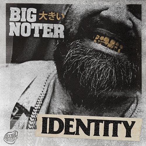 IDENTITY Briggs, BIG NOTER
