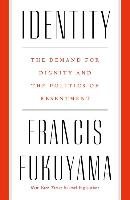 Identity Fukuyama Francis