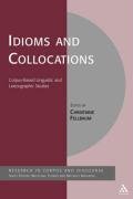 Idioms and Collocations: Corpus-Based Linguistic and Lexicographic Studies Badsey Stephen