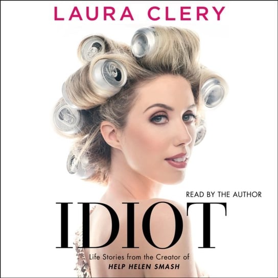 Idiot Clery Laura