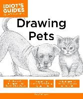 Idiot's Guides: Drawing Pets Williams David