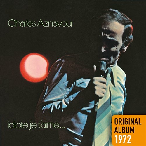 L'indifférence Charles Aznavour