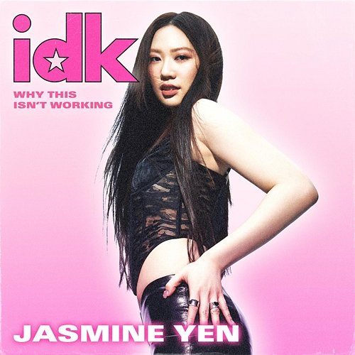 idk Jasmine Yen