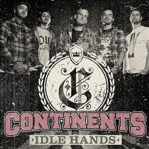 Idle Hands Continents
