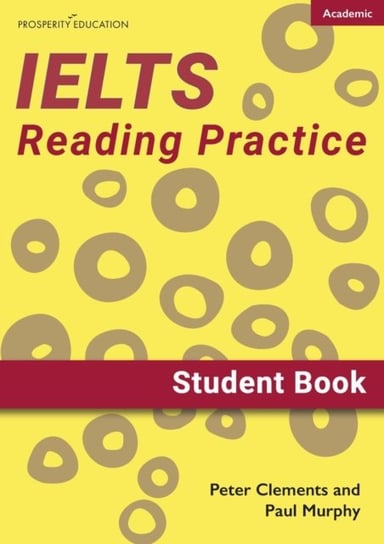 IELTS Academic Reading Practice: Student Book Peter Clements