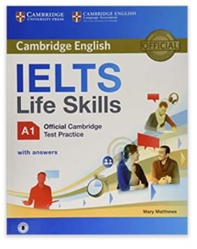 IELTS Life Skills Official Cambridge Test Practice A1 Student's Book with Answers and Audio 
