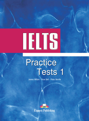 IELTS Practice Tests 1. Podręcznik bez klucza Milton James, Huw Bell, Neville Peter