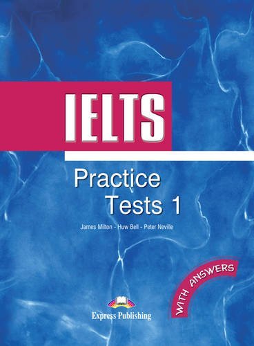IELTS Practice Tests 1. Teacher's Book Milton James, Huw Bell, Neville Peter