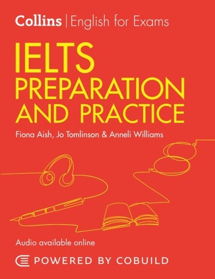 IELTS Preparation and Practice (With Answers and Audio): IELTS 4-5.5 (B1+) Opracowanie zbiorowe
