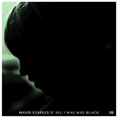 If All I Was Black, płyta winylowa Staples Mavis