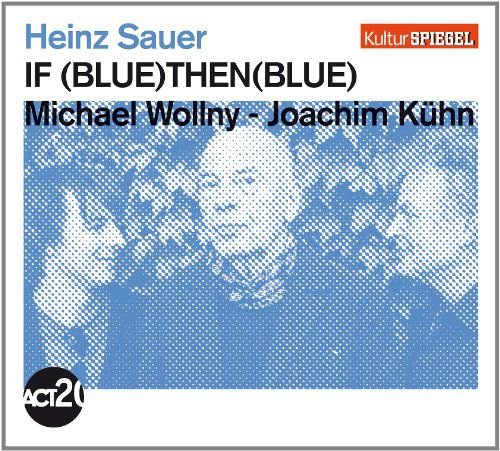 If Blue Then Blue-Kulturspiegel Edition Various Artists