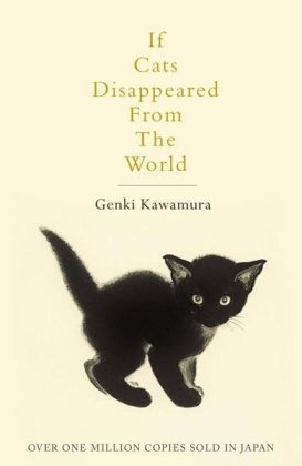 If Cats Disappeared from the World Kawamura Genki