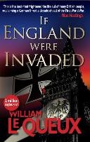 If England Were Invaded Le Queux William