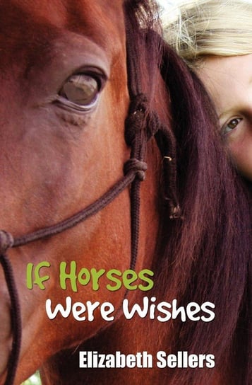 If Horses Were Wishes Sellers Elizabeth