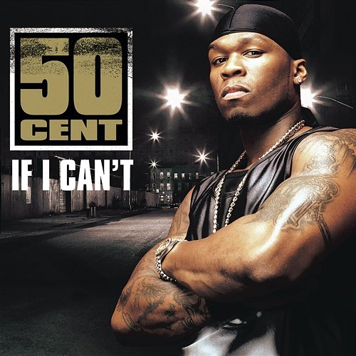 If I Can't 50 Cent