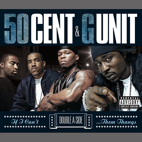 If I Can't/Poppin' Them Thangs 50 Cent, G-Unit