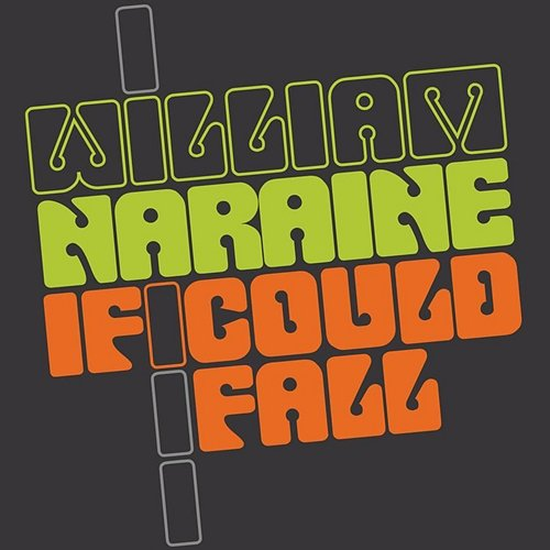 If I Could Fall William Naraine