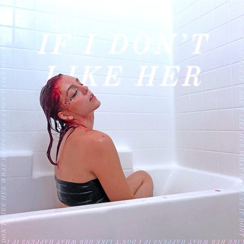 If I Don't Like Her - Demo Deza